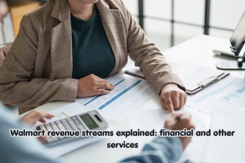 walmart revenue streams explained: financial and other services